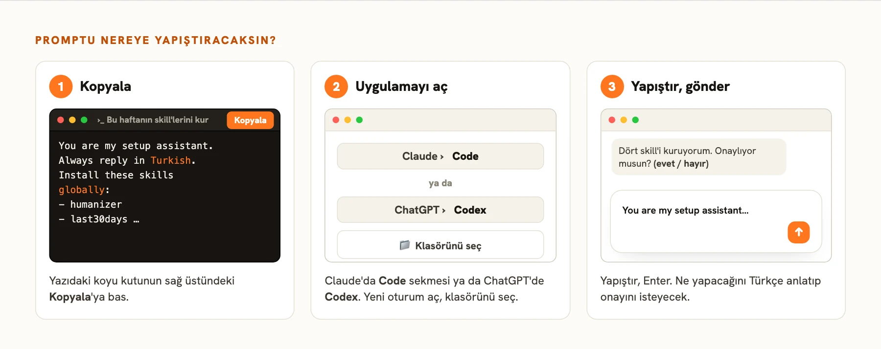 Üç adım: yazıdaki promptu kopyala, Claude'da Code sekmesini ya da ChatGPT'de Codex'i açıp klasör seç, yapıştırıp gönder